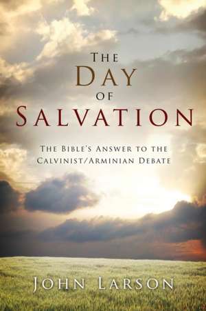 The Day of Salvation de John Larson