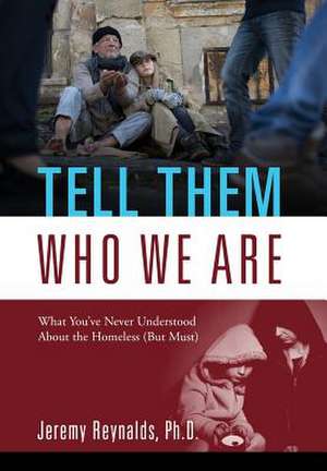 Tell Them Who We Are de Jeremy Reynalds