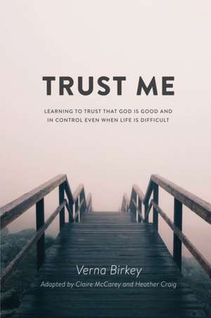 Trust Me de Verna Birkey