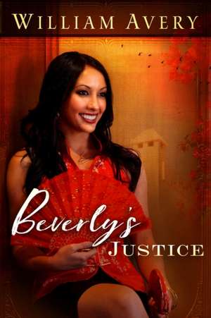 Beverly's Justice de William Avery