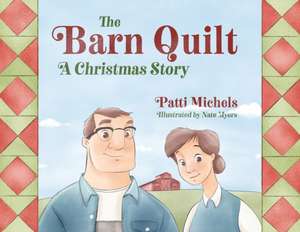 The Barn Quilt de Patti Michels