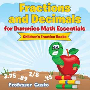 Fractions and Decimals for Dummies Math Essentials de Gusto