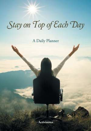 Stay on Top of Each Day. A Daily Planner. de Activinotes