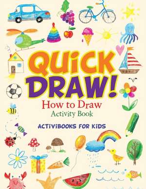 Quick Draw de Activibooks For Kids