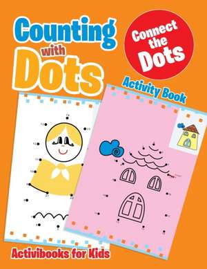 Counting with Dots de Activibooks For Kids