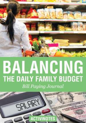 Balancing the Daily Family Budget Bill Paying Journal de Activinotes