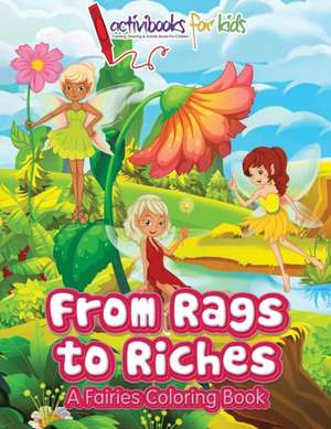 From Rags to Riches de Activibooks For Kids