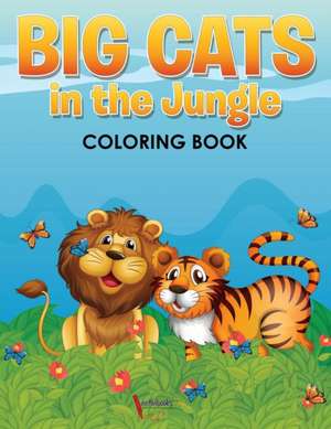 Big Cats in the Jungle Coloring Book de Activibooks For Kids