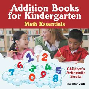 Addition Books for Kindergarten Math Essentials | Children's Arithmetic Books de Gusto