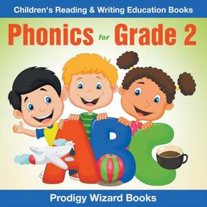 Phonics for Grade 2 de Prodigy Wizard Books