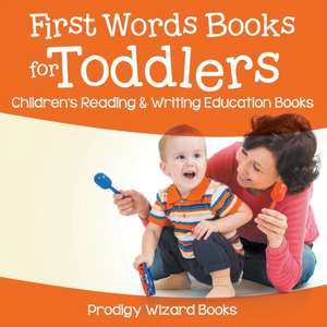 First Words Books for Toddlers: Children's Reading & Writing Education Books de Prodigy Wizard Books