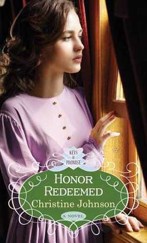 Honor Redeemed de Christine Johnson