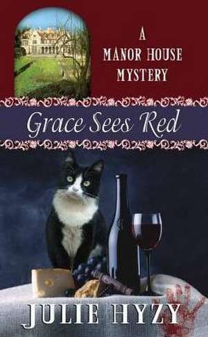 Grace Sees Red de Julie Hyzy