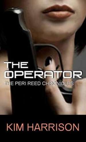 The Operator de Kim Harrison