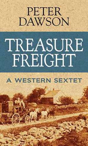 Treasure Freight de Peter Dawson