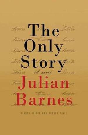 The Only Story de Julian Barnes