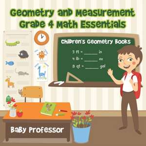 Geometry and Measurement Grade 4 Math Essentials de Baby