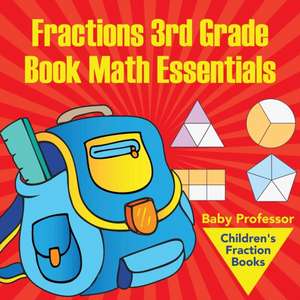 Fractions 3rd Grade Book Math Essentials de Baby