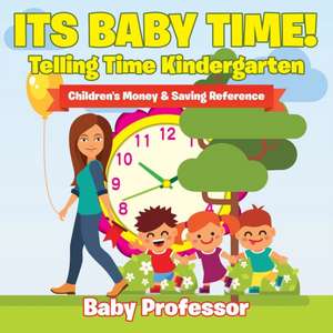 Its Baby Time! - Telling Time Kindergarten de Baby