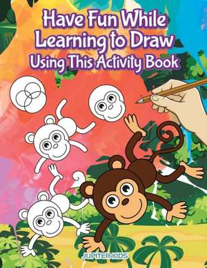 Have Fun While Learning to Draw Using This Activity Book de Jupiter Kids