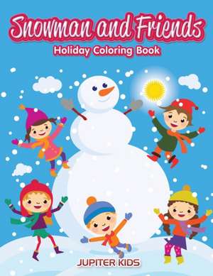 Snowman and Friends de Jupiter Kids