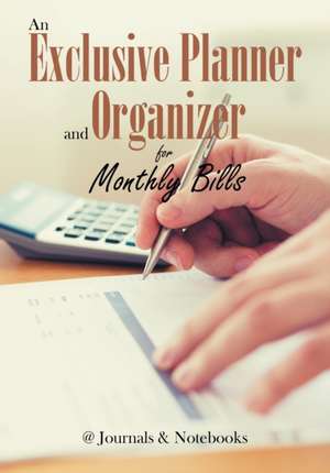 An Exclusive Planner and Organizer for Monthly Bills de @Journals Notebooks