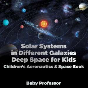 SOLAR SYSTEMS IN DIFFERENT GAL de Baby Professor