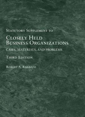 Closely Held Business Organizations de Frances S. Fendler