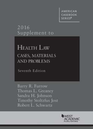 Supplement to Health Law de Barry R. Furrow