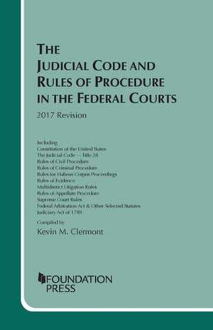 Judicial Code and Rules of Procedure in the Federal Courts de Kevin Clermont