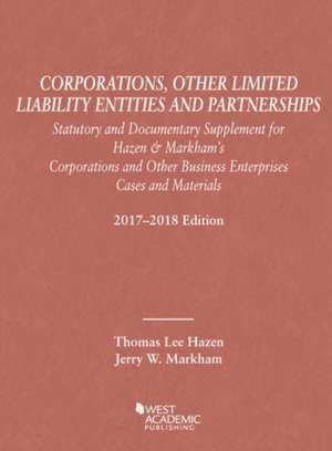 Corporations, Other Limited Liability Entities Partnerships, Statutory Documentary Supplement de Thomas Hazen