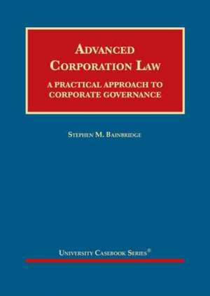 Advanced Corporation Law de Stephen M. Bainbridge