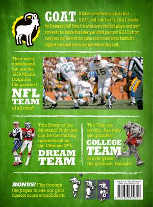 The Greatest Football Teams of All Time (A Sports Illustrated Kids Book): A G.O.A.T. Series Book de The Editors of Sports Illustrated Kids