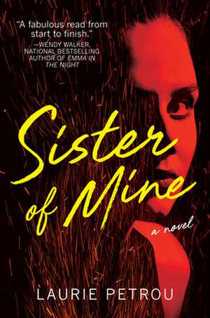 Sister of Mine de Laurie Petrou