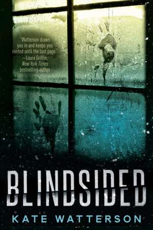 Blindsided: A Novel de Kate Watterson