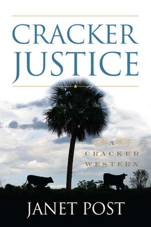 Cracker Justice de Janet Post