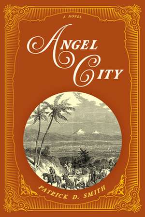 Angel City de Patrick D. Smith