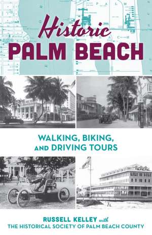 Historic Palm Beach de Russell Kelley