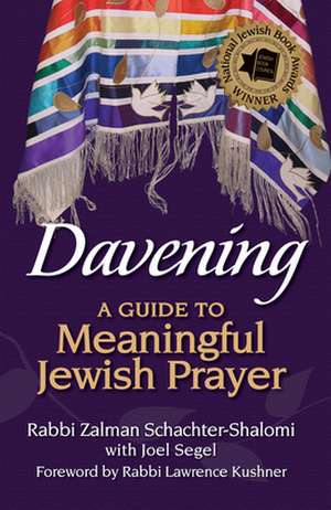 Davening: A Guide to Meaningful Jewish Prayer de Rabbi Zalman Schachter-Shalomi