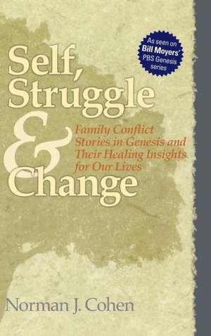 Self Struggle & Change de Norman J. Cohen