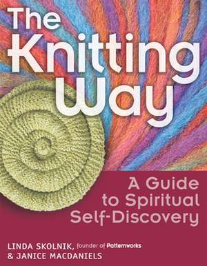 The Knitting Way de Linda Skolnik