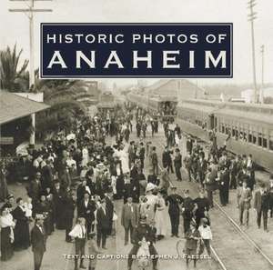 Historic Photos of Anaheim