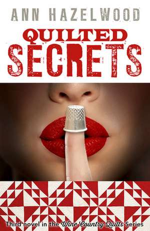 Quilted Secrets - Print-On-Demand Edition de Ann Hazelwood
