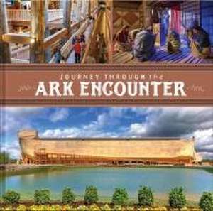 Journey Through the Ark Encounter de Answers in Genesis