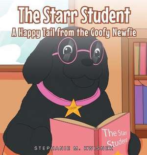 The Starr Student de Kwisnek, Stephanie M.