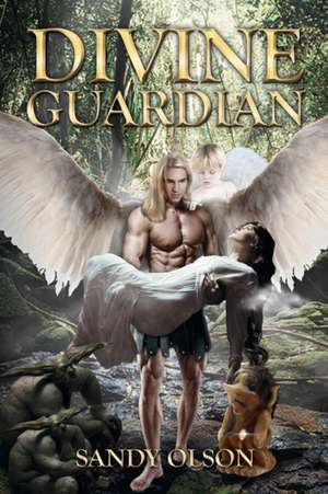 Divine Guardian de Sandy Olson