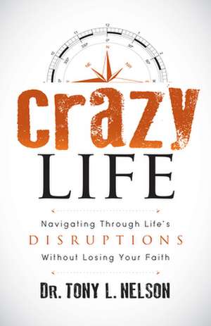 Crazy Life de Tony L. Nelson