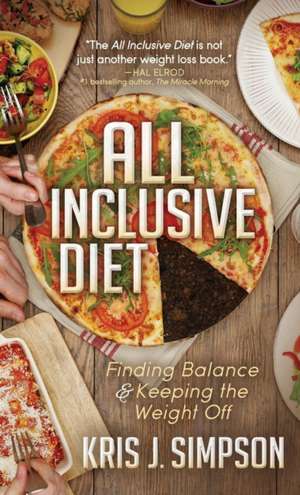 All Inclusive Diet de Kris J. Simpson