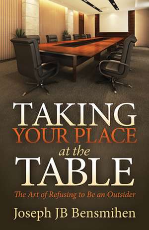 Taking Your Place at the Table de Bensmihen, Joseph Jb