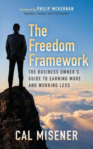 Freedom Framework de Cal Misener